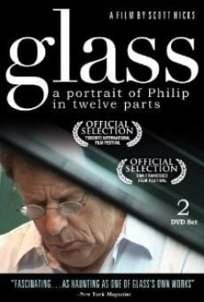 Glass: A Portrait of Philip in Twelve Parts