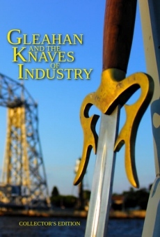 Watch Gleahan and the Knaves of Industry online stream