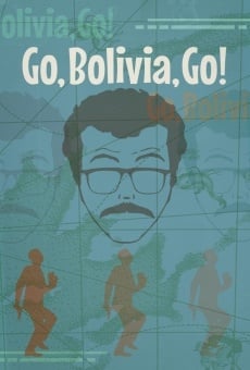 Watch Go, Bolivia, Go! online stream