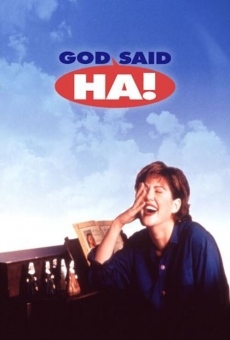 God Said, 'Ha!' online