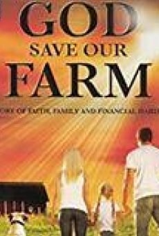 God Save Our Farm