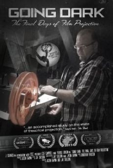 Going Dark: The Final Days of Film Projection online free