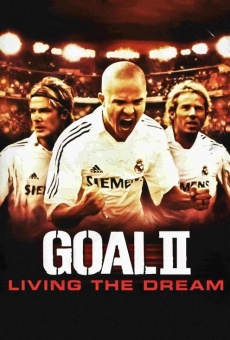 Goal II: Living the Dream stream online deutsch