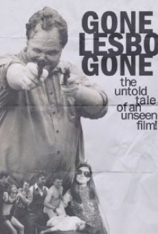 Gone Lesbo Gone: The Untold Tale of an Unseen Film! online