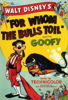 Goofy in For Whom the Bulls Toil gratis