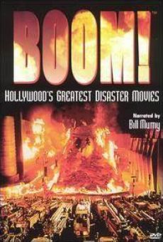 Boom! Hollywood's Greatest Disaster Movies Online Free