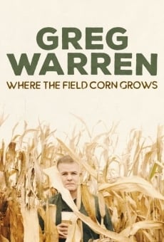 Greg Warren: Where the Field Corn Grows kostenlos