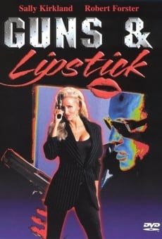 Guns and Lipstick online free