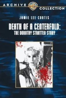 Death of a Centerfold: The Dorothy Stratten Story