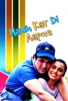 Hadh Kar Di Aapne streaming en ligne gratuit