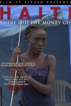 Ver película Haiti: Where Did the Money Go