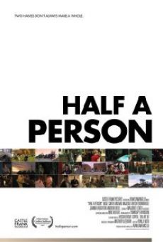 Half a Person on-line gratuito