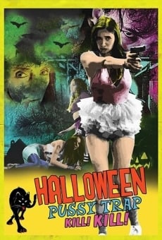 Halloween Pussy Trap Kill! Kill! online streaming