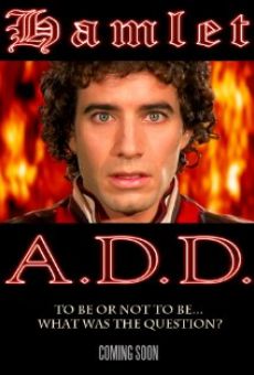 Watch Hamlet A.D.D. online stream