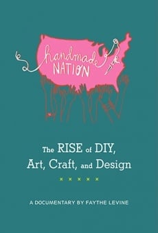 Handmade Nation streaming en ligne gratuit