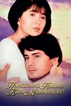 Watch Hanggang kailan kita mamahalin? online stream