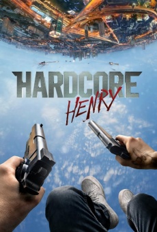 Ver película Hardcore: Misión extrema