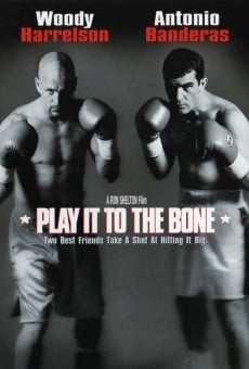 Play It to the Bone gratis