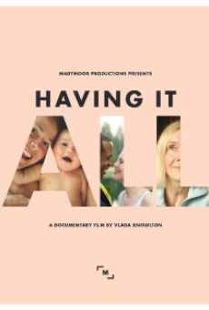 Having It All streaming en ligne gratuit