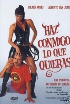 Haz conmigo lo que quieras streaming en ligne gratuit