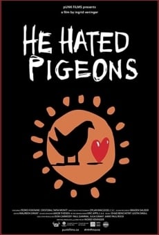 He Hated Pigeons on-line gratuito