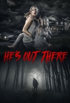 He's Out There en ligne gratuit