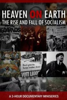 Watch Heaven on Earth: The Rise and Fall of Socialism online stream