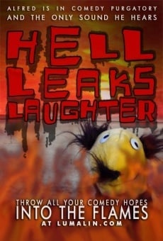 Ver película Hell Leaks Laughter