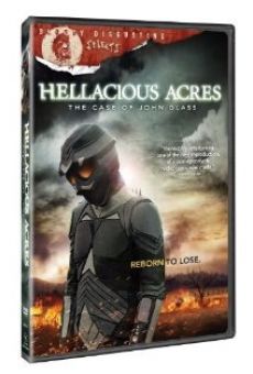 Hellacious Acres: The Case of John Glass en ligne gratuit