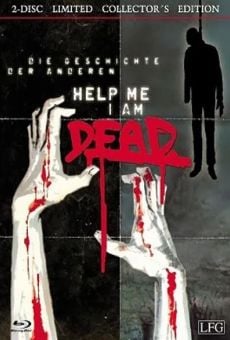 Help me I am Dead - Die Geschichte der Anderen online kostenlos