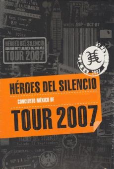 Película: Héroes del Silencio Tour 2007