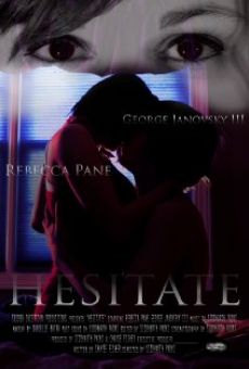 Hesitate