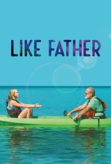 Like Father on-line gratuito