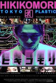 Hikikomori: Tokyo Plastic streaming en ligne gratuit