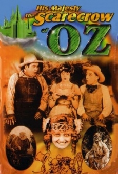 His Majesty, the Scarecrow of Oz, película completa en español