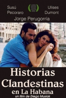 Historias clandestinas en La Habana streaming en ligne gratuit