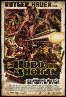 Hobo with a Shotgun: sans abri, sans merci en ligne gratuit