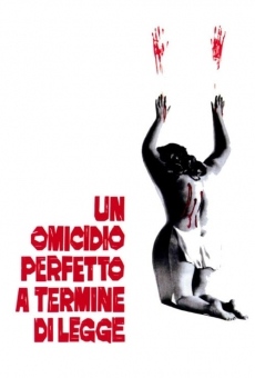 Un omicidio perfetto a termine di legge streaming en ligne gratuit