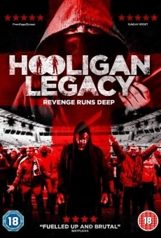 Hooligan Legacy streaming en ligne gratuit