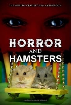 Watch Horror and Hamsters online stream