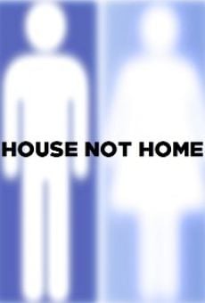 House Not Home