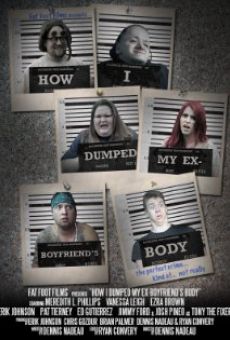 How I Dumped My Ex-Boyfriend's Body (2014)