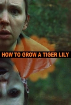 How to Grow a Tiger Lily stream online deutsch