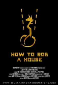 Ver película How to Rob a House