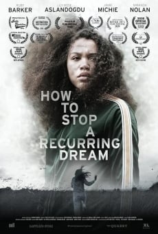 How to Stop a Recurring Dream streaming en ligne gratuit