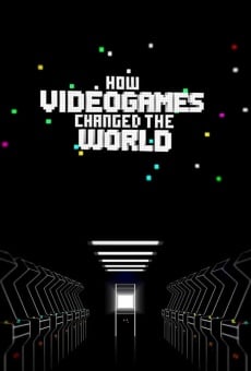 How Video Games Changed the World online kostenlos