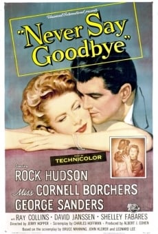 Never Say Goodbye on-line gratuito