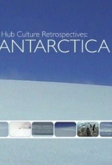 Hub Culture Retrospectives: Antarctica online kostenlos