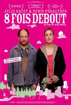 8 fois debout streaming en ligne gratuit