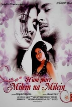 Hum Phirr Milein Na Milein streaming en ligne gratuit